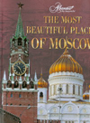 The Most Beautiful Places of Moscow